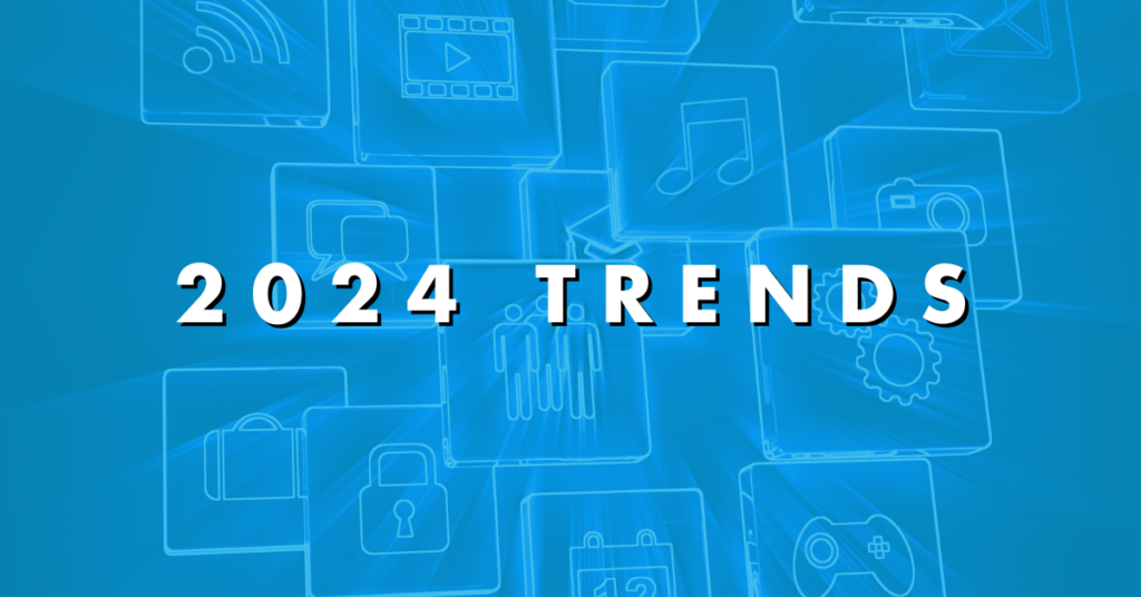 2024 Trends