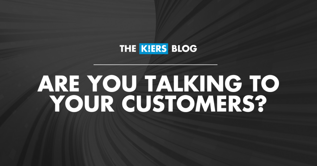 The graphic representation of the article title, but more engaging "Are You Talking to Your Customers?"